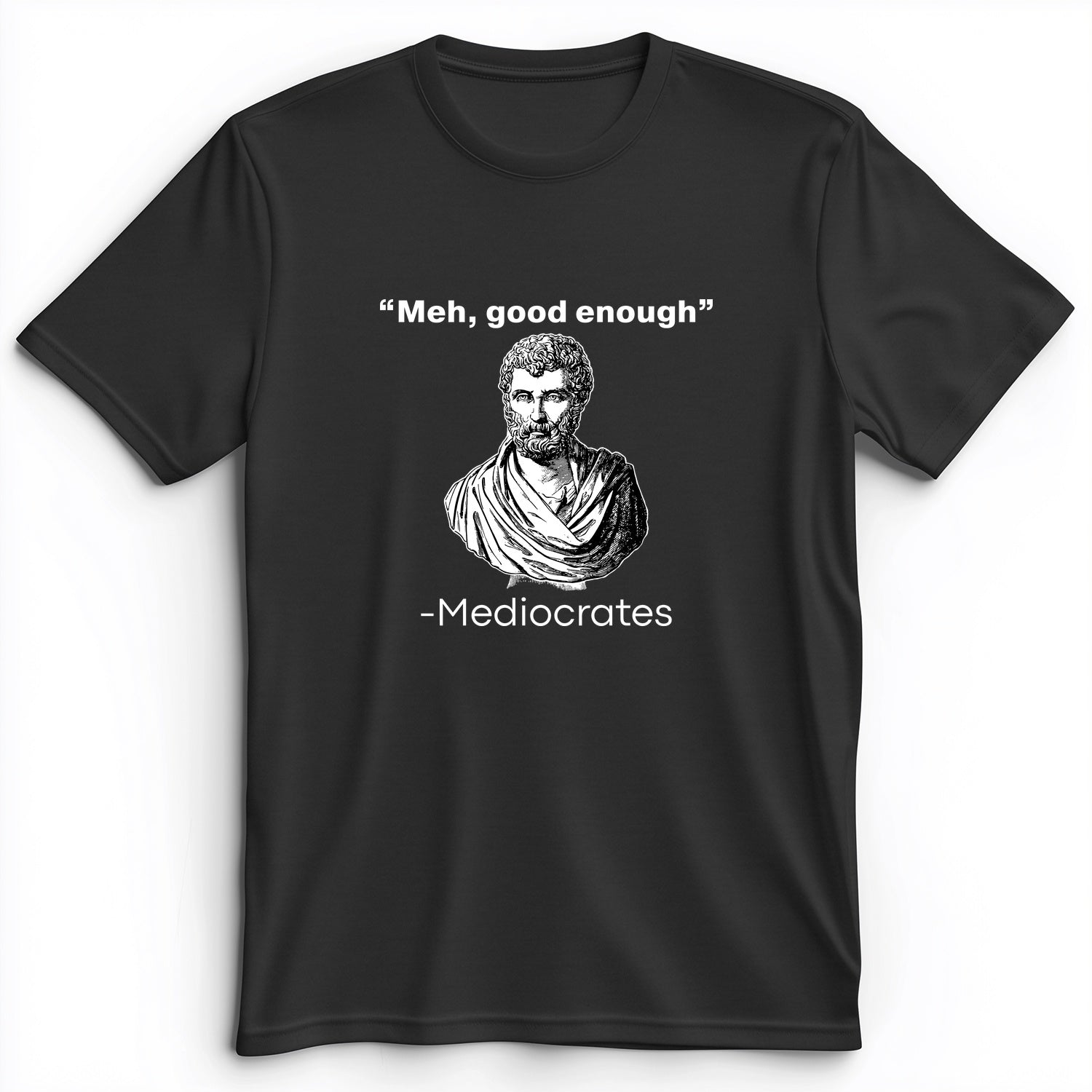 Mediocrates Premium Tee