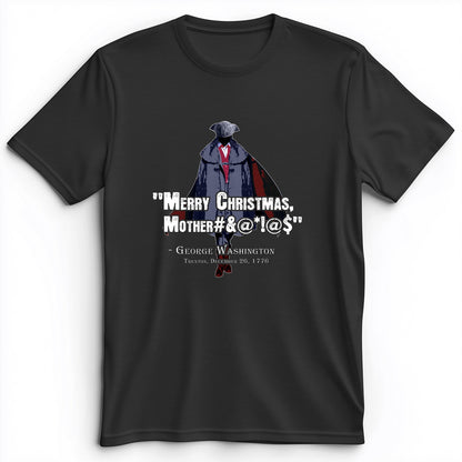 Merry Christmas Mother #%@#$!@ Premium Tee