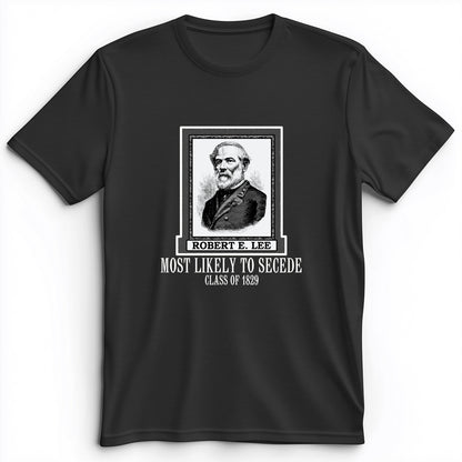Most Likely to Secede Premium Tee