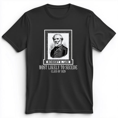 Most Likely to Secede Premium Tee