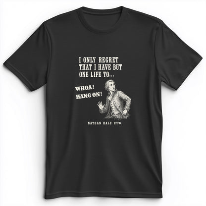 Nathan Hale Whoa Hang On Premium Tee