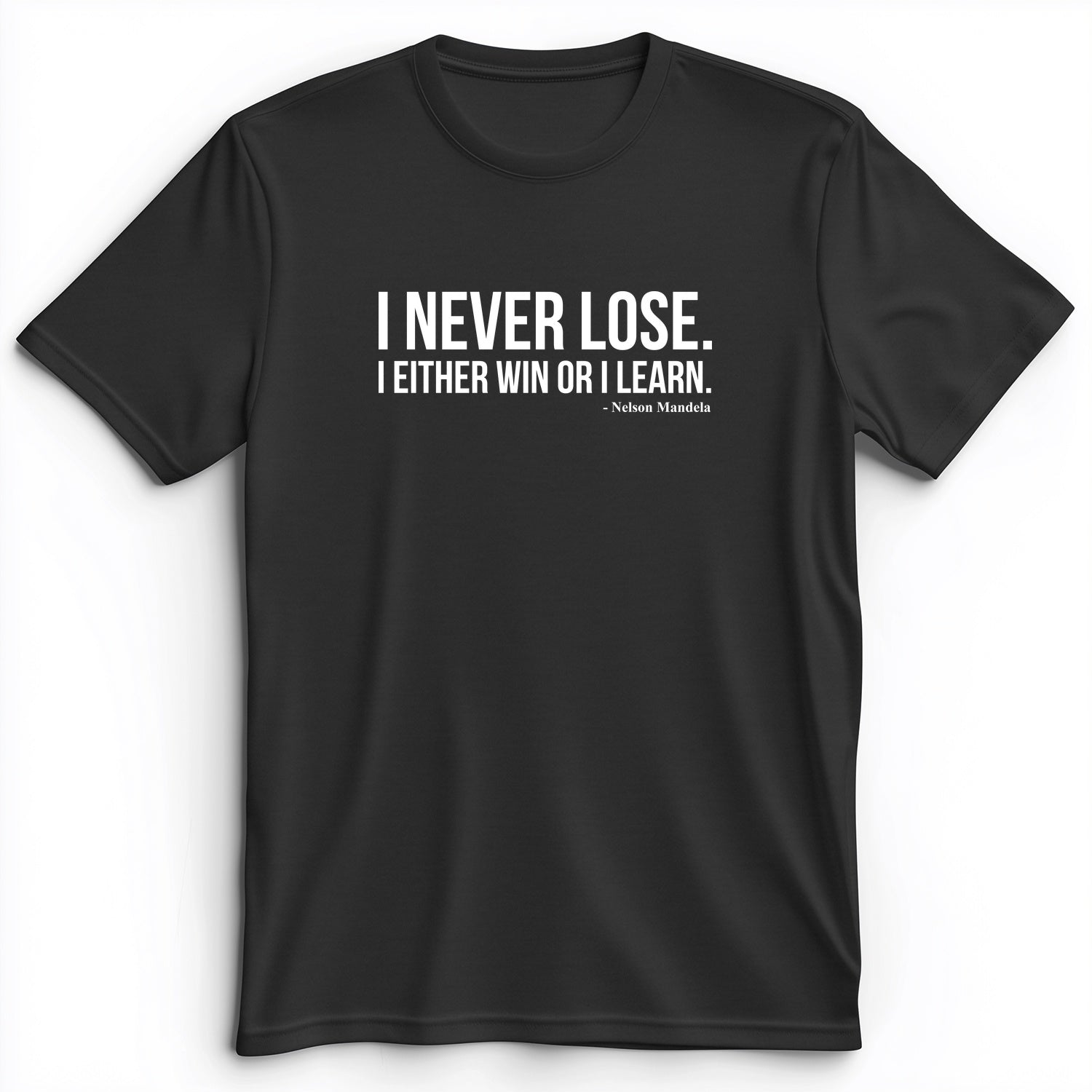 Never Lose Premium Tee