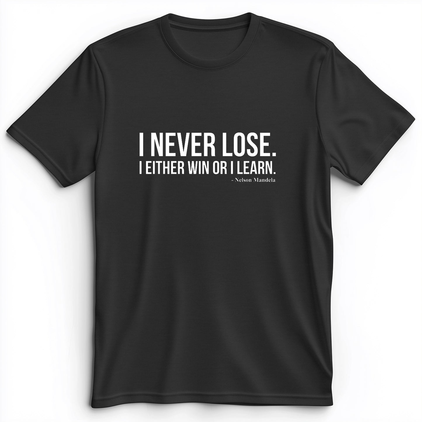 Never Lose Premium Tee