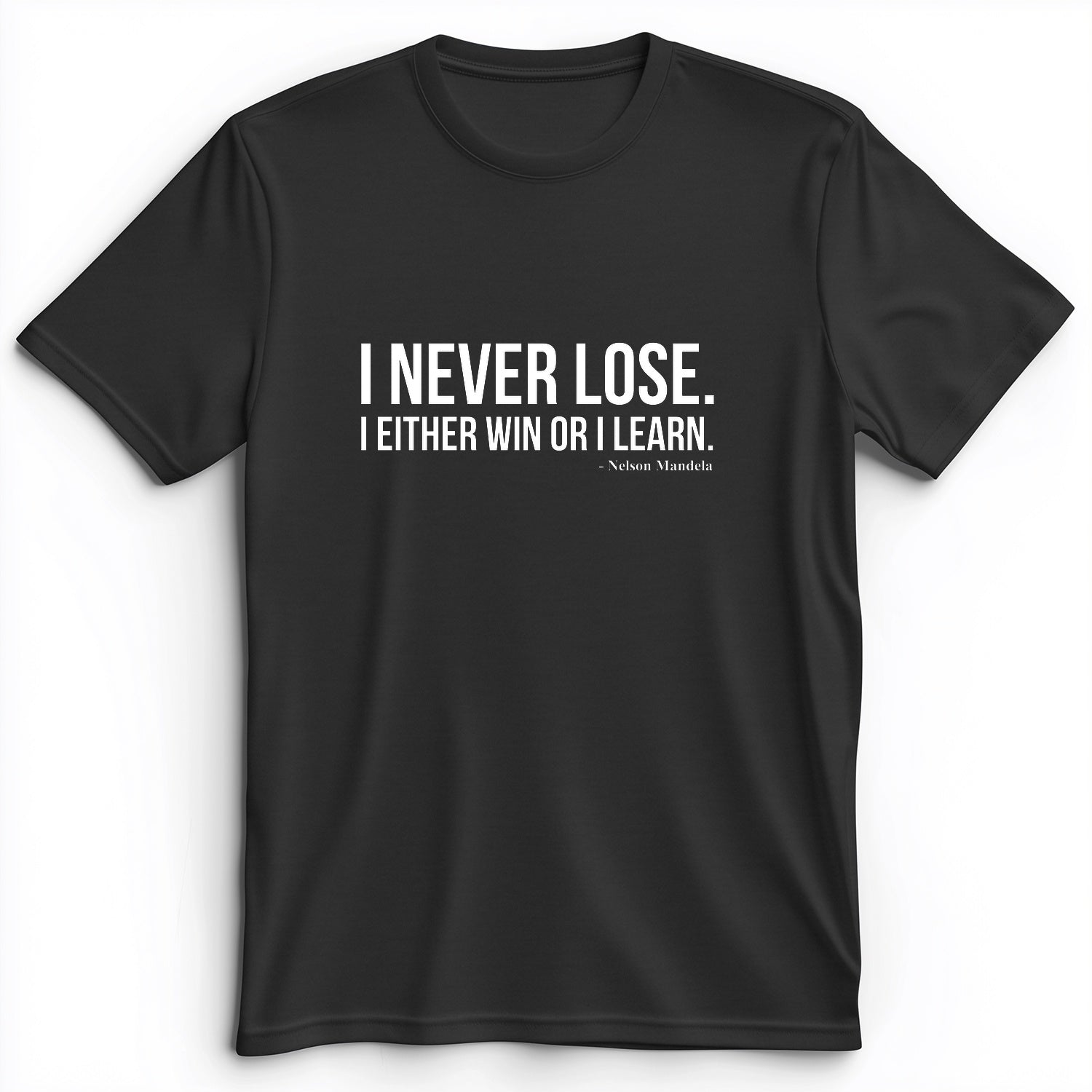 Never Lose Premium Tee