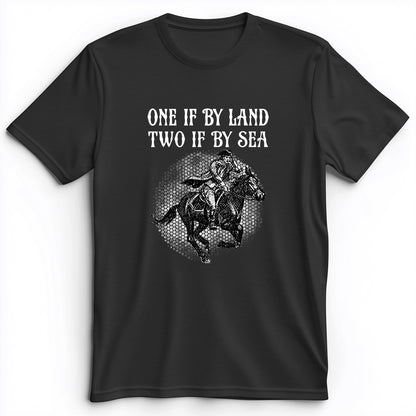 One If By Land Premium Tee