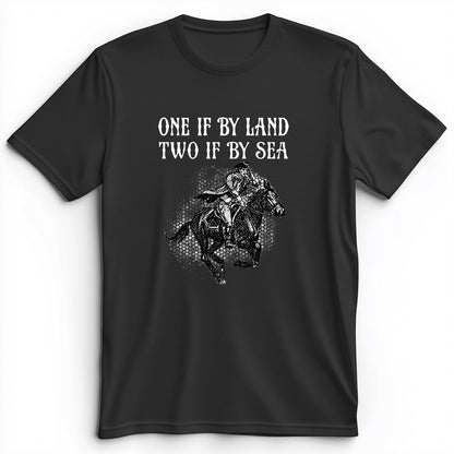 One If By Land Premium Tee
