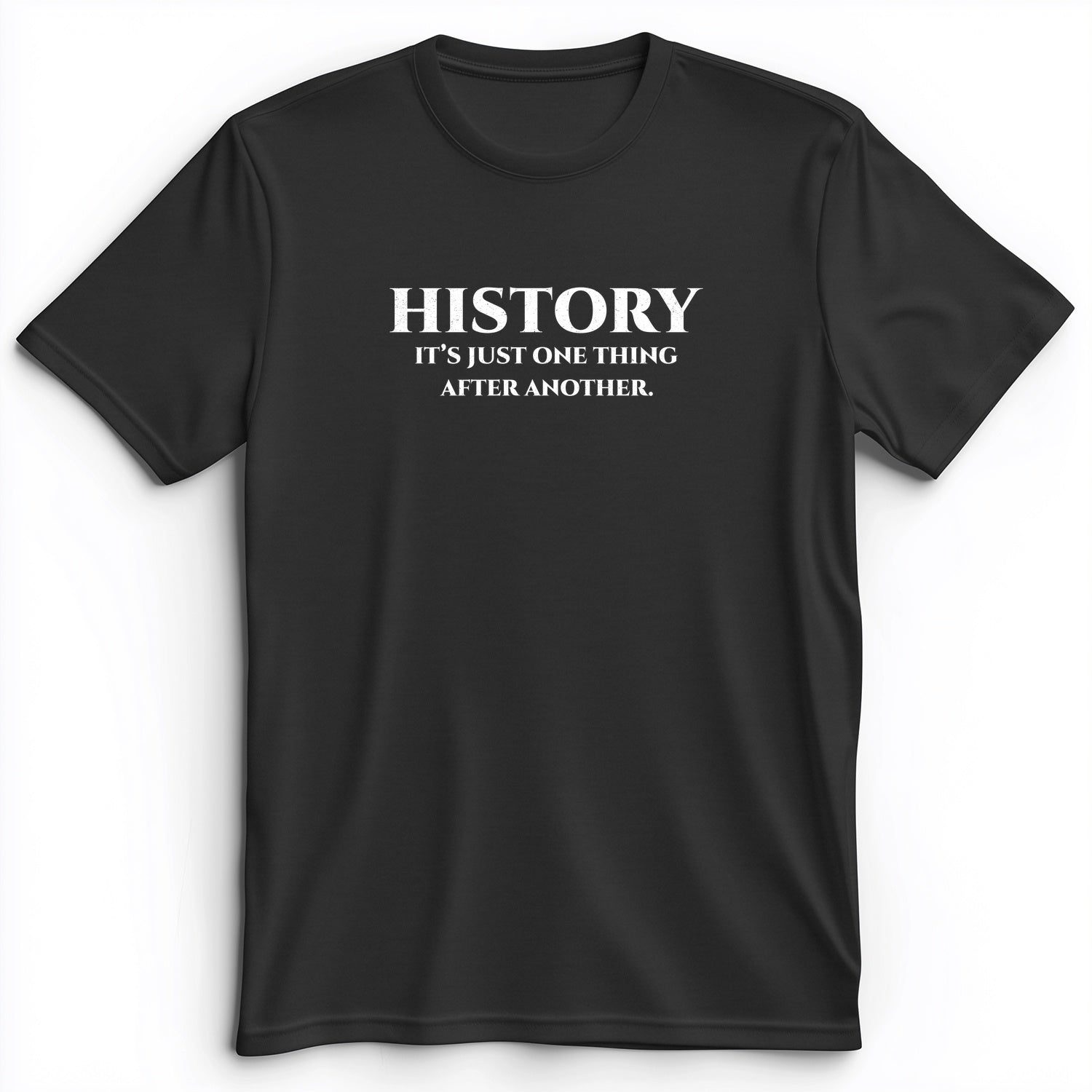 One Thing After Another Premium Tee