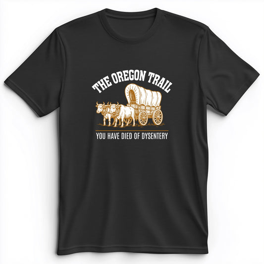 Oregon Trail Dysentery Premium Tee