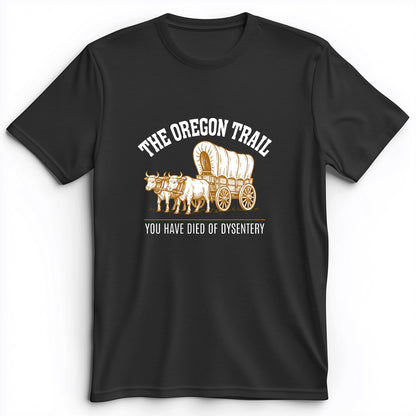 Oregon Trail Dysentery Premium Tee