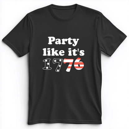 Party Like It's 1776 Premium Tee
