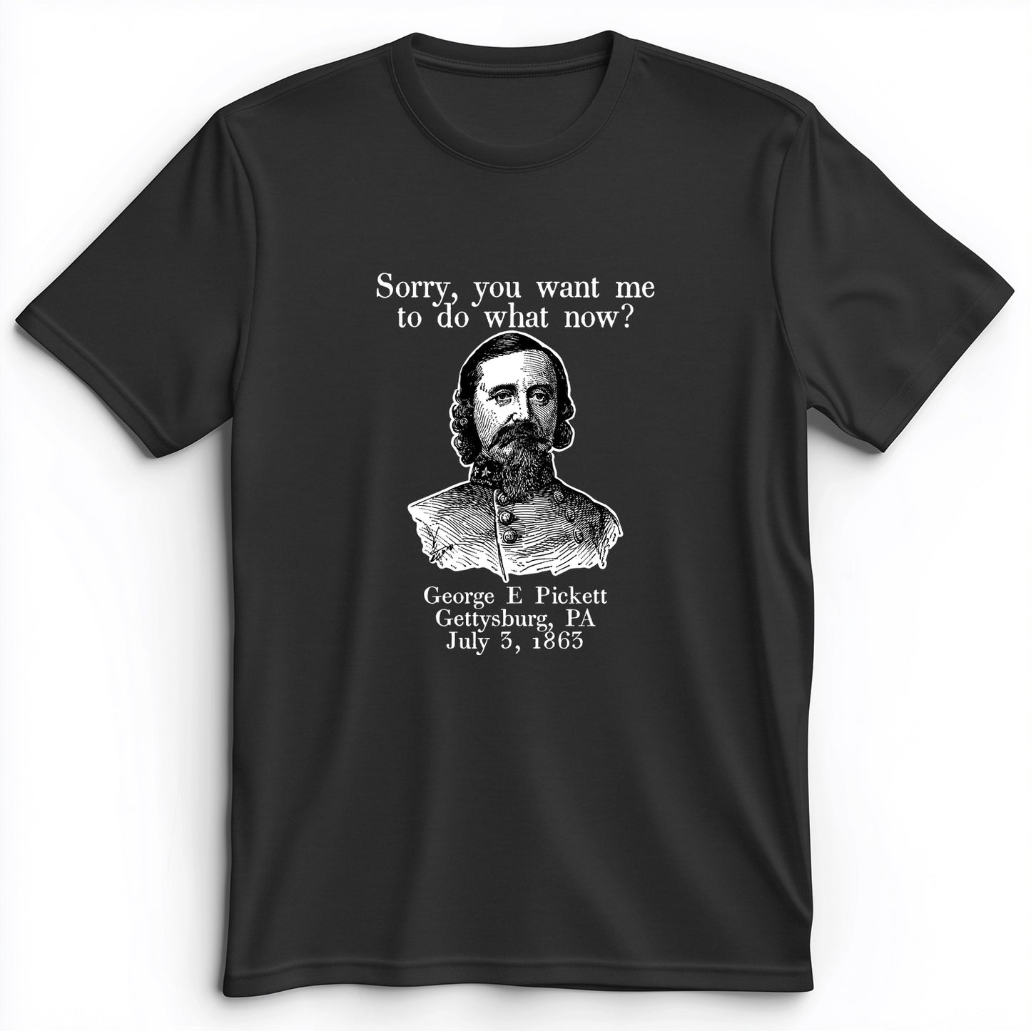 Pickett Do What Now Premium Tee