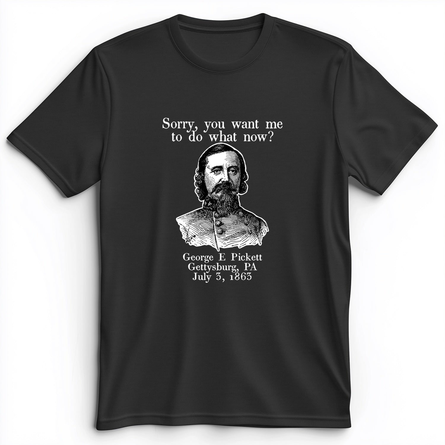 Pickett Do What Now Premium Tee