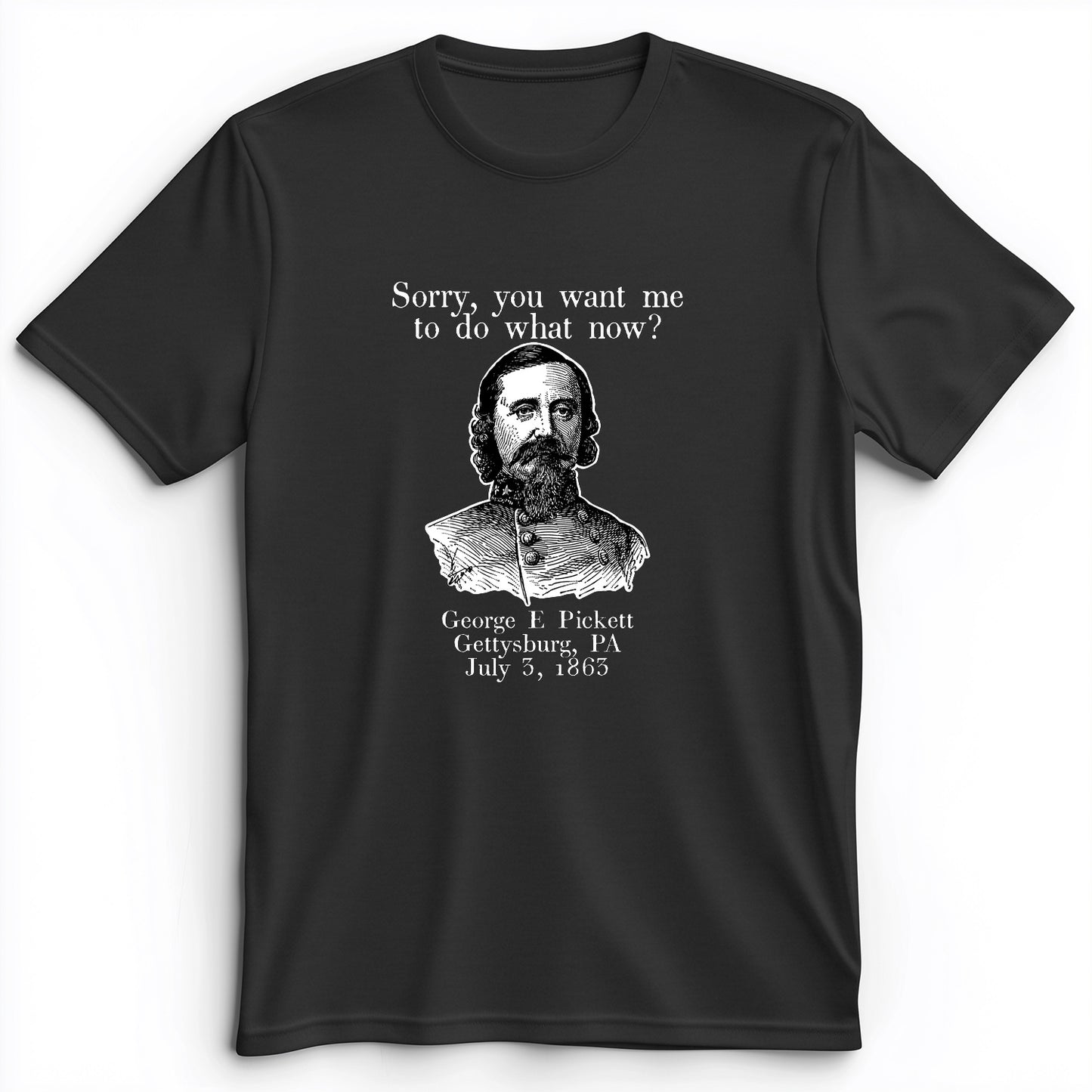 Pickett Do What Now Premium Tee