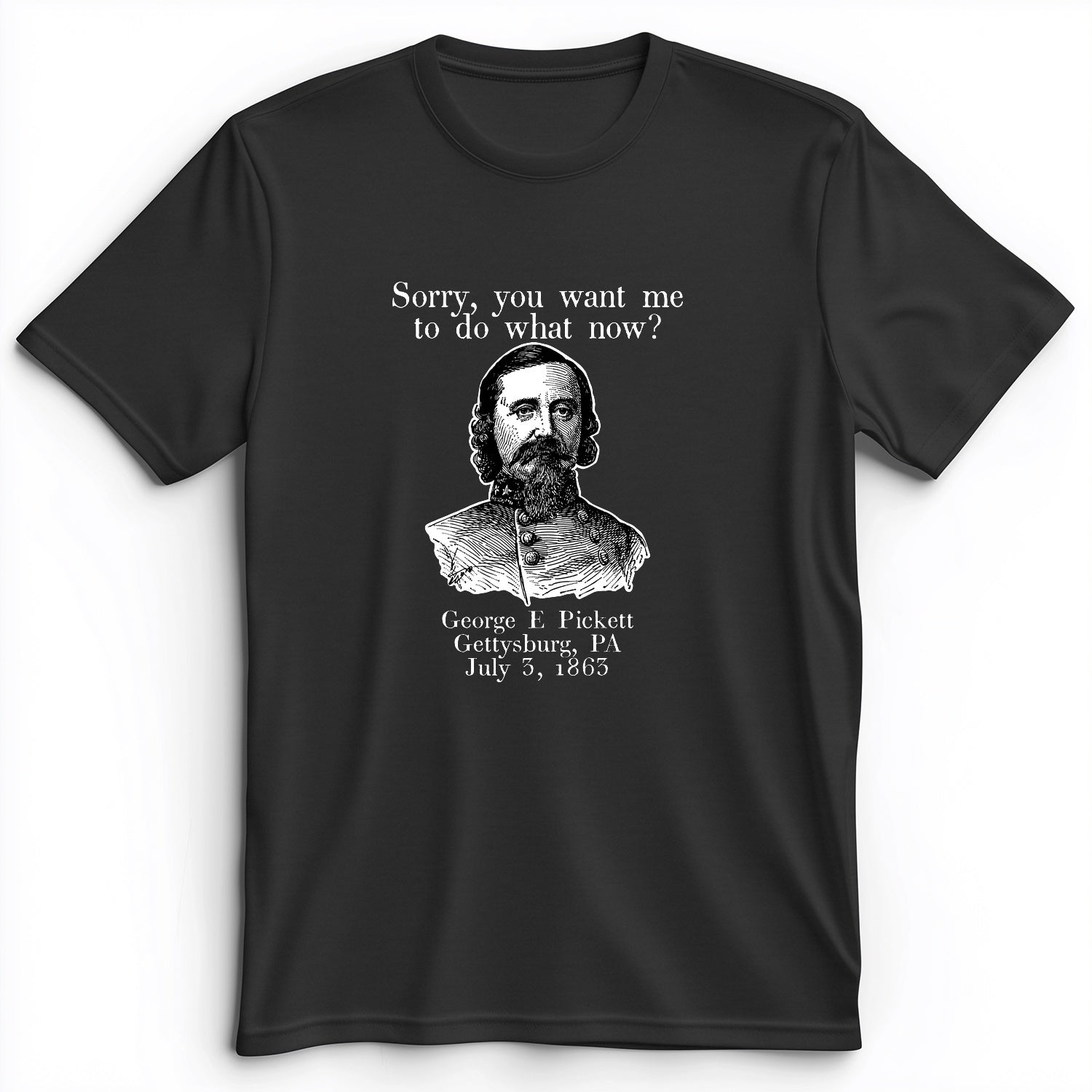 Pickett Do What Now Premium Tee