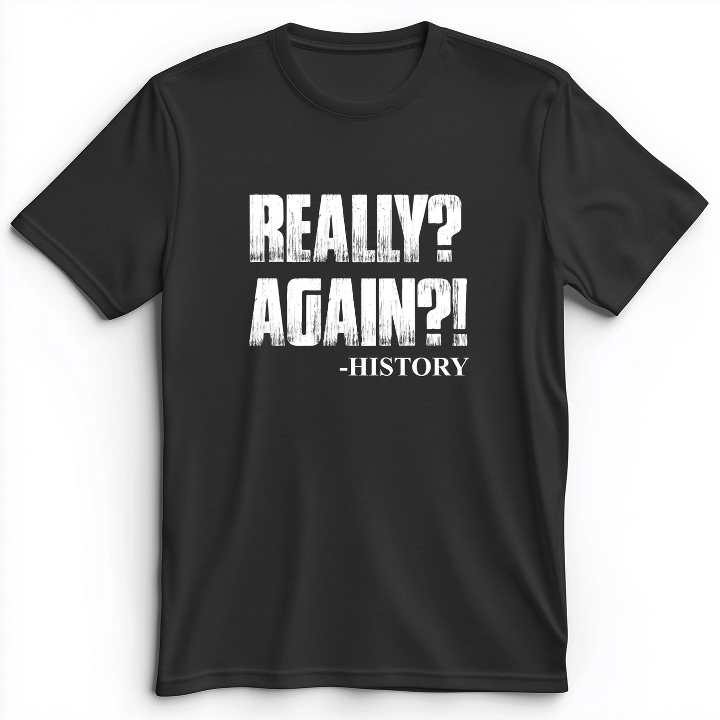 Really? Again? Premium Tee