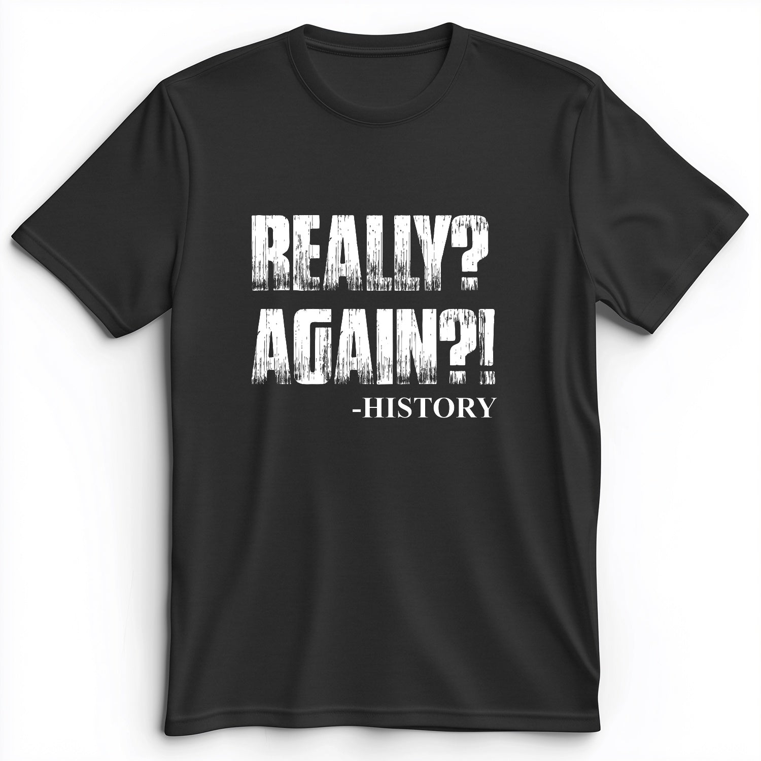 Really? Again? Premium Tee