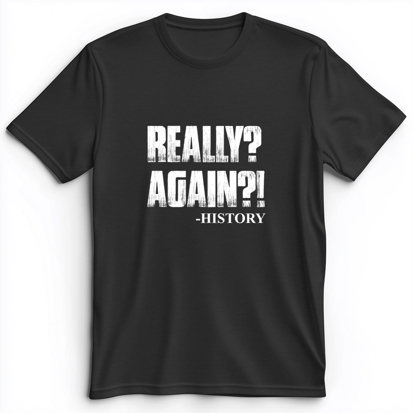 Really? Again? Premium Tee