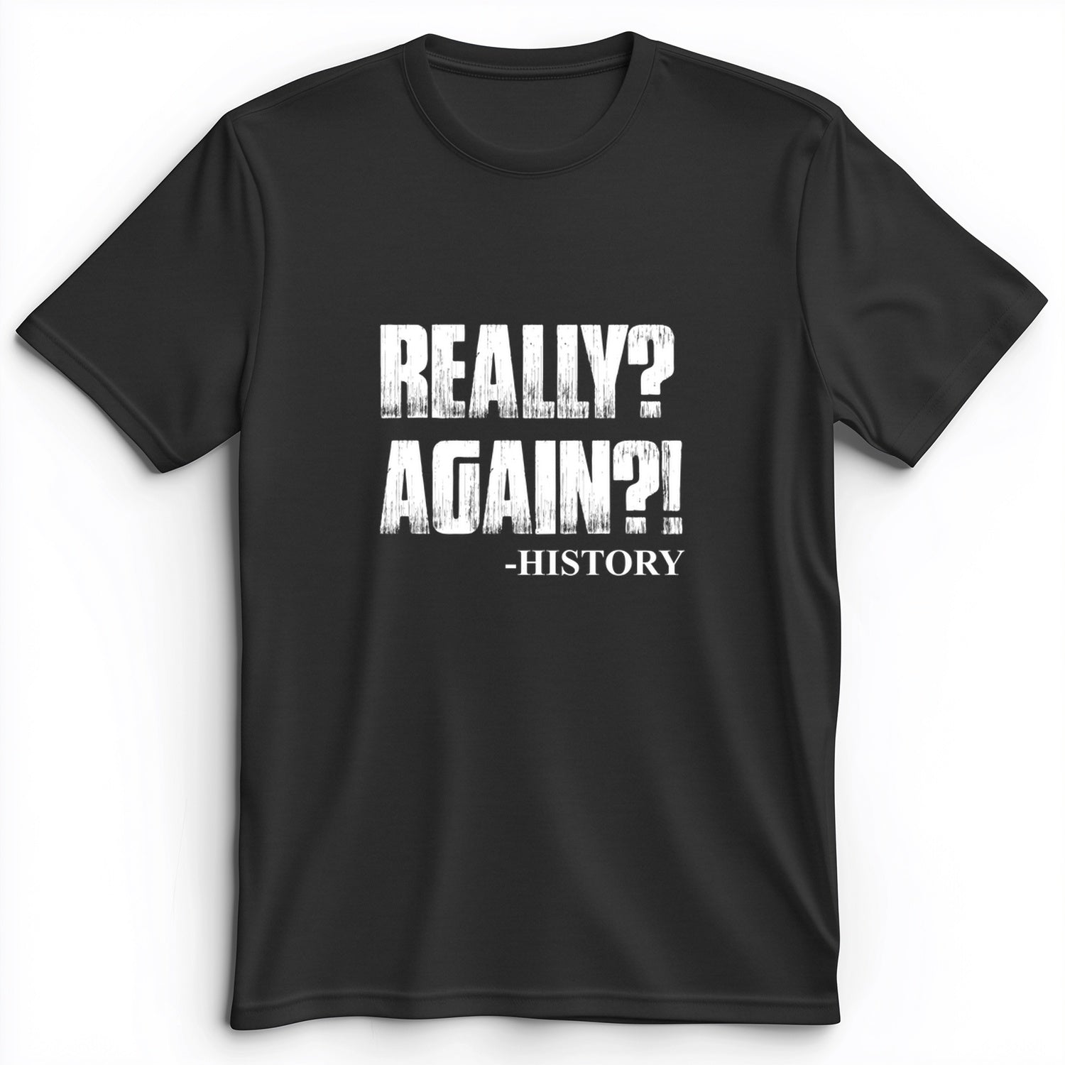 Really? Again? Premium Tee