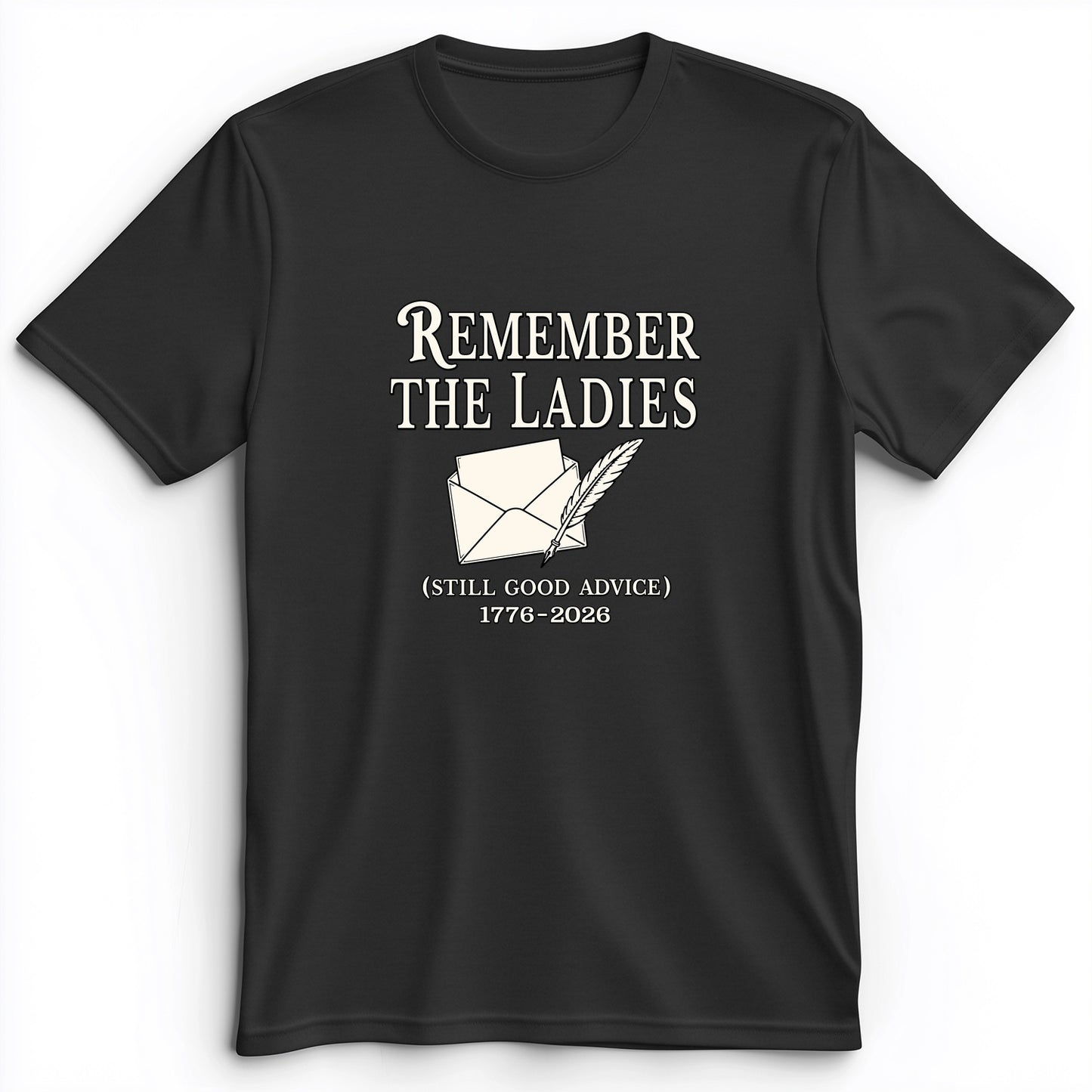 Remember The Ladies Premium Tee