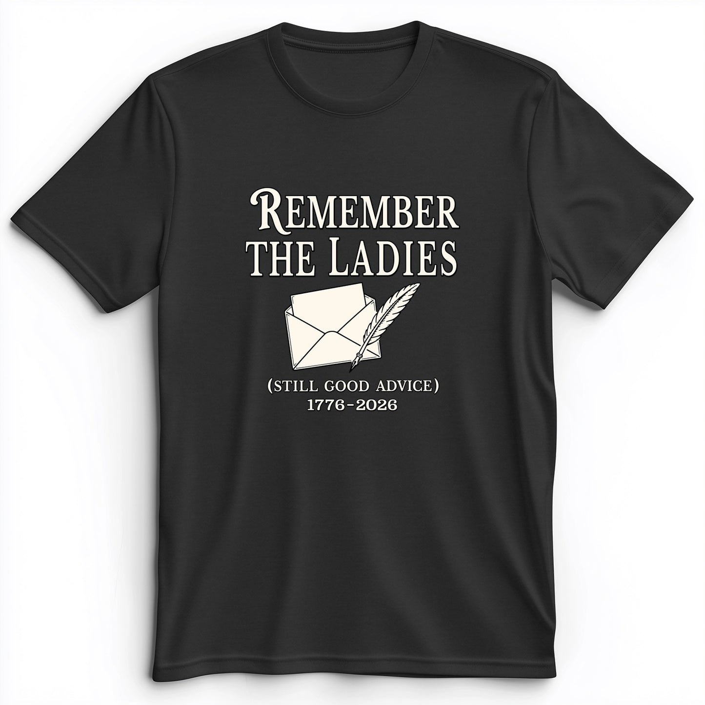 Remember The Ladies Premium Tee
