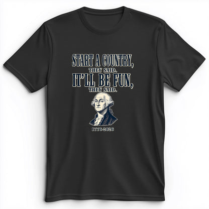 Start a Country Premium Tee