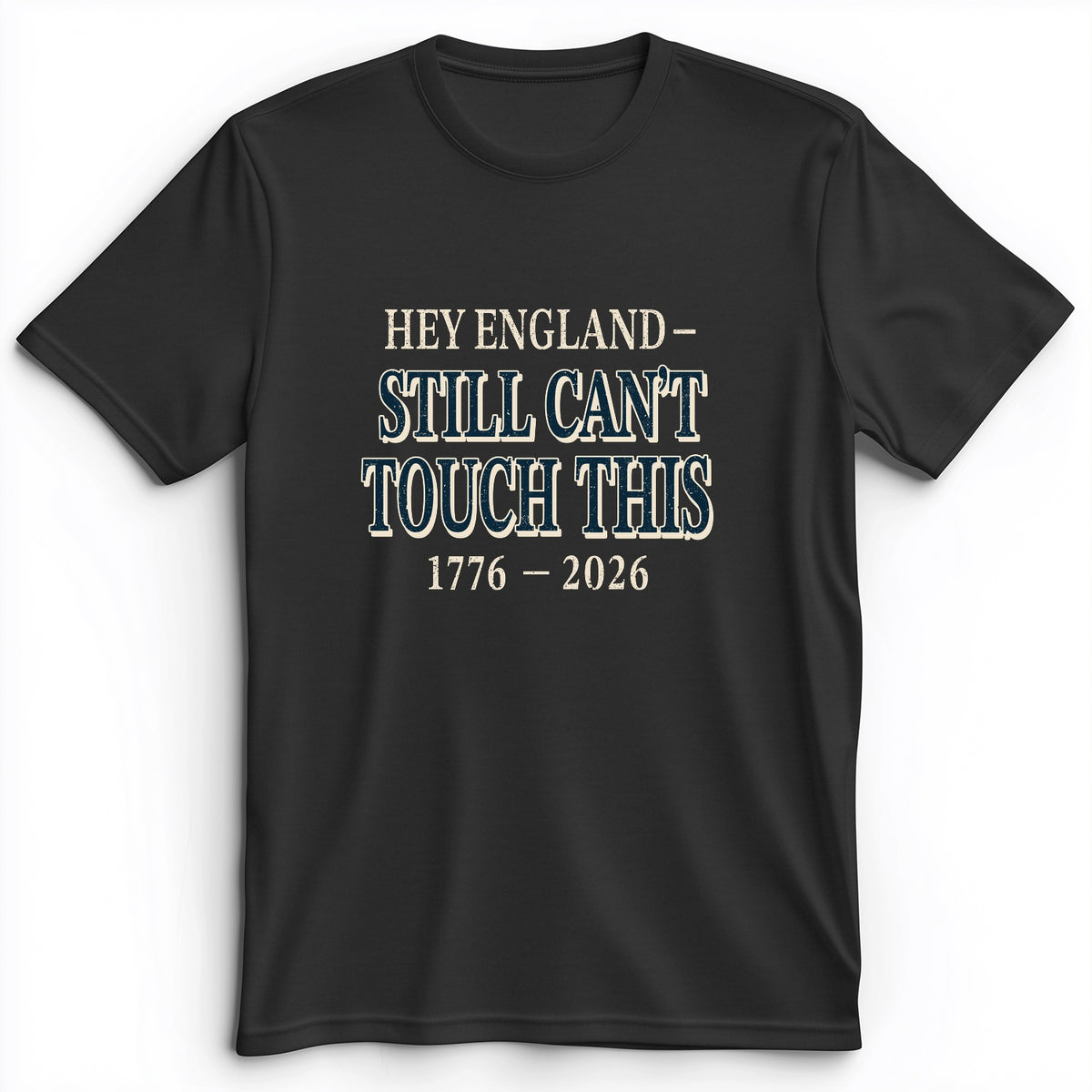 Still Can't Touch This Premium Tee