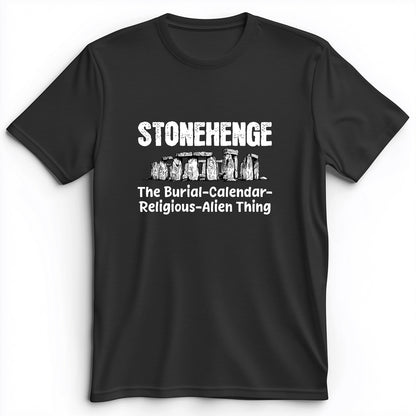Stonehenge Burial Thing Premium Tee