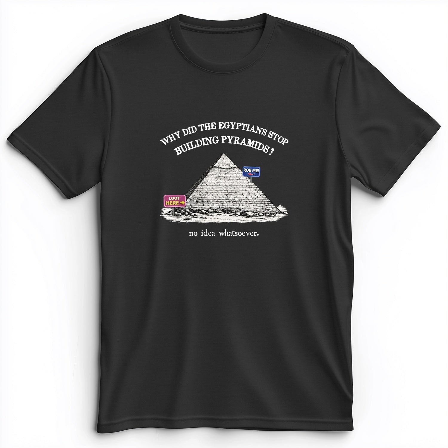 Stop Building Pyramids Premium Tee
