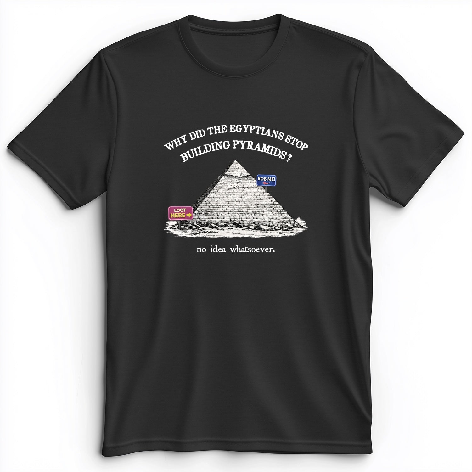 Stop Building Pyramids Premium Tee