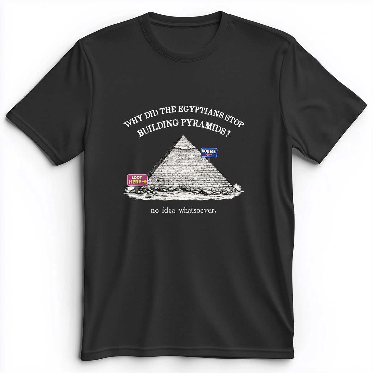 Stop Building Pyramids Premium Tee