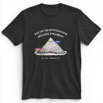 Stop Building Pyramids Premium Tee