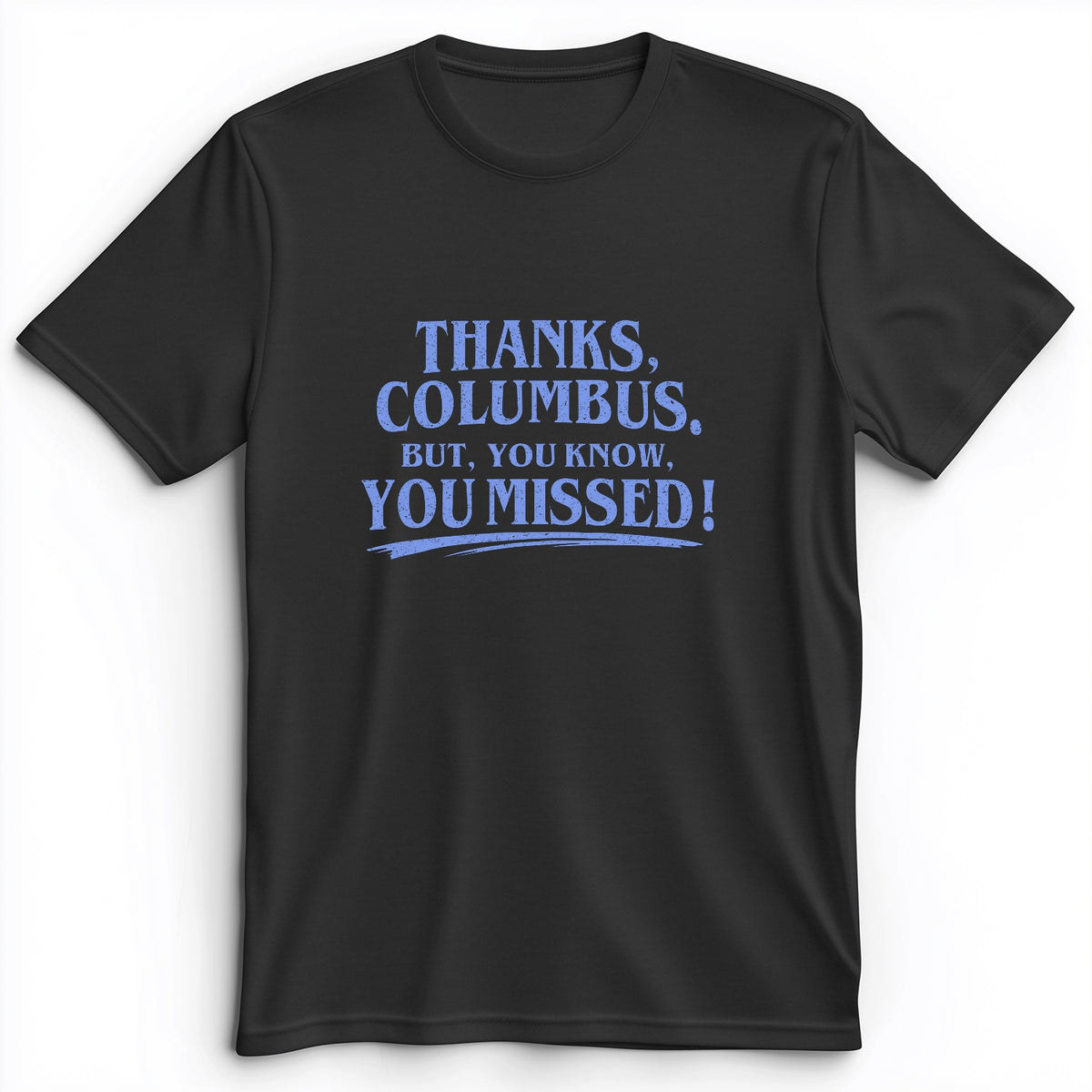 Thanks Columbus Premium Tee