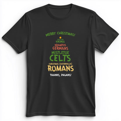 Thanks Pagans Premium Tee