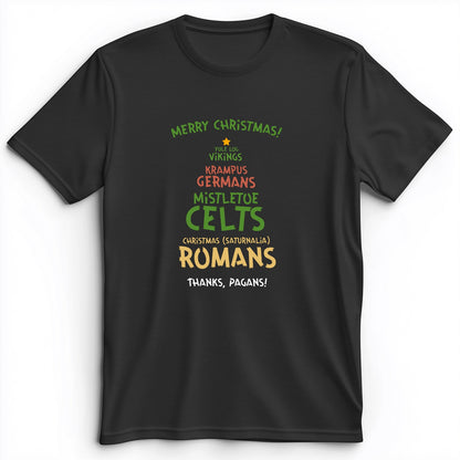 Thanks Pagans Premium Tee