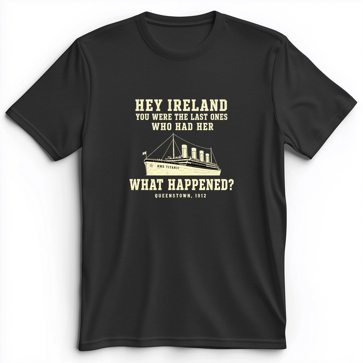 Titanic What Happened Queenstown 1912 Premium Tee