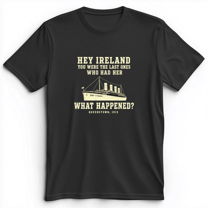 Titanic What Happened Queenstown 1912 Premium Tee
