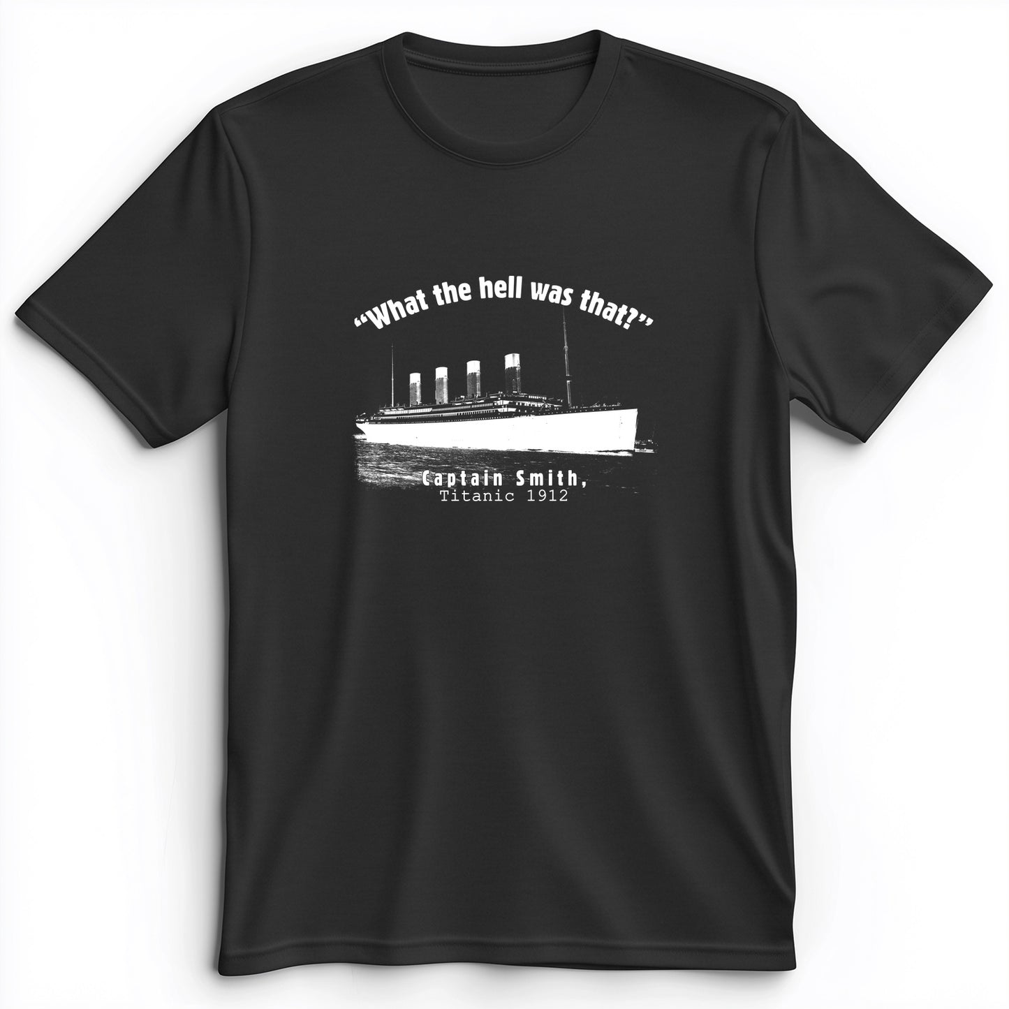 Titanic What The Hell Was That Premium Tee