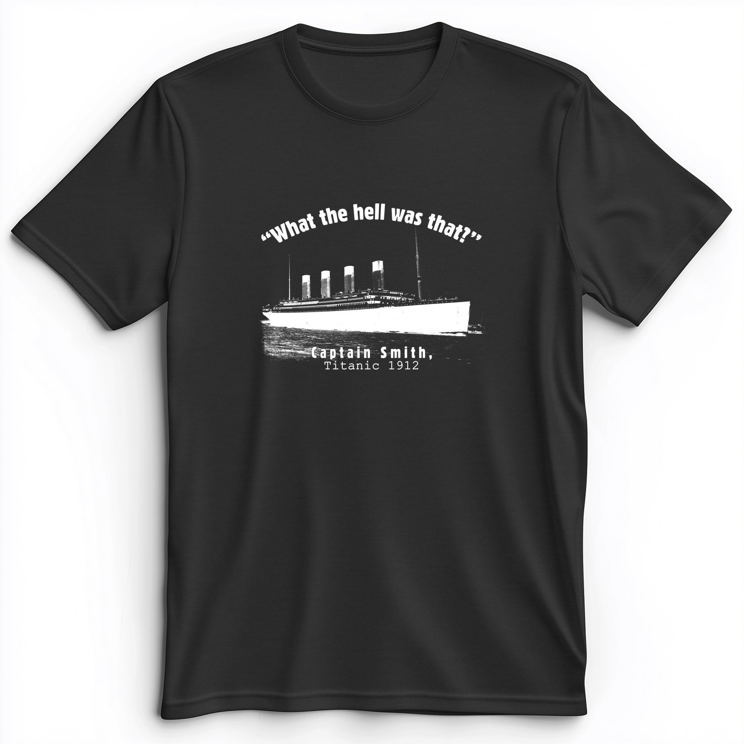 Titanic What The Hell Was That Premium Tee