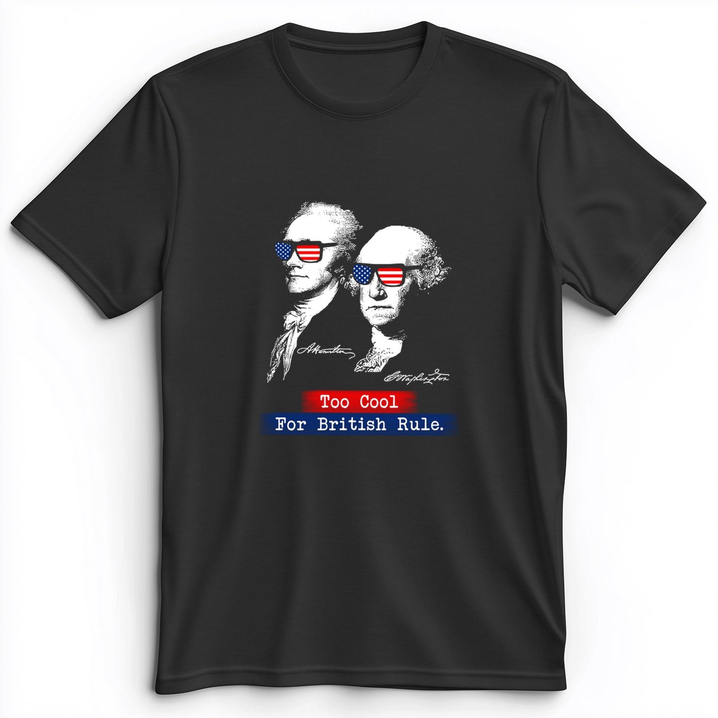 Too Cool For British Rule Premium Tee