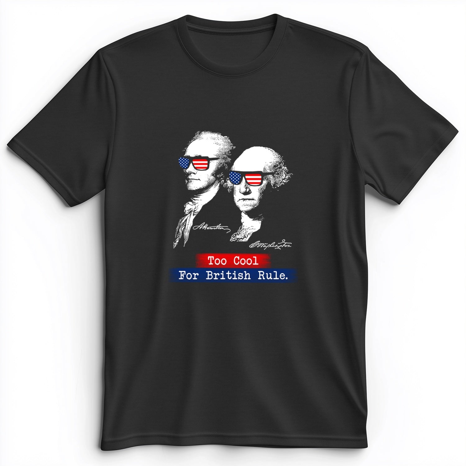 Too Cool For British Rule Premium Tee
