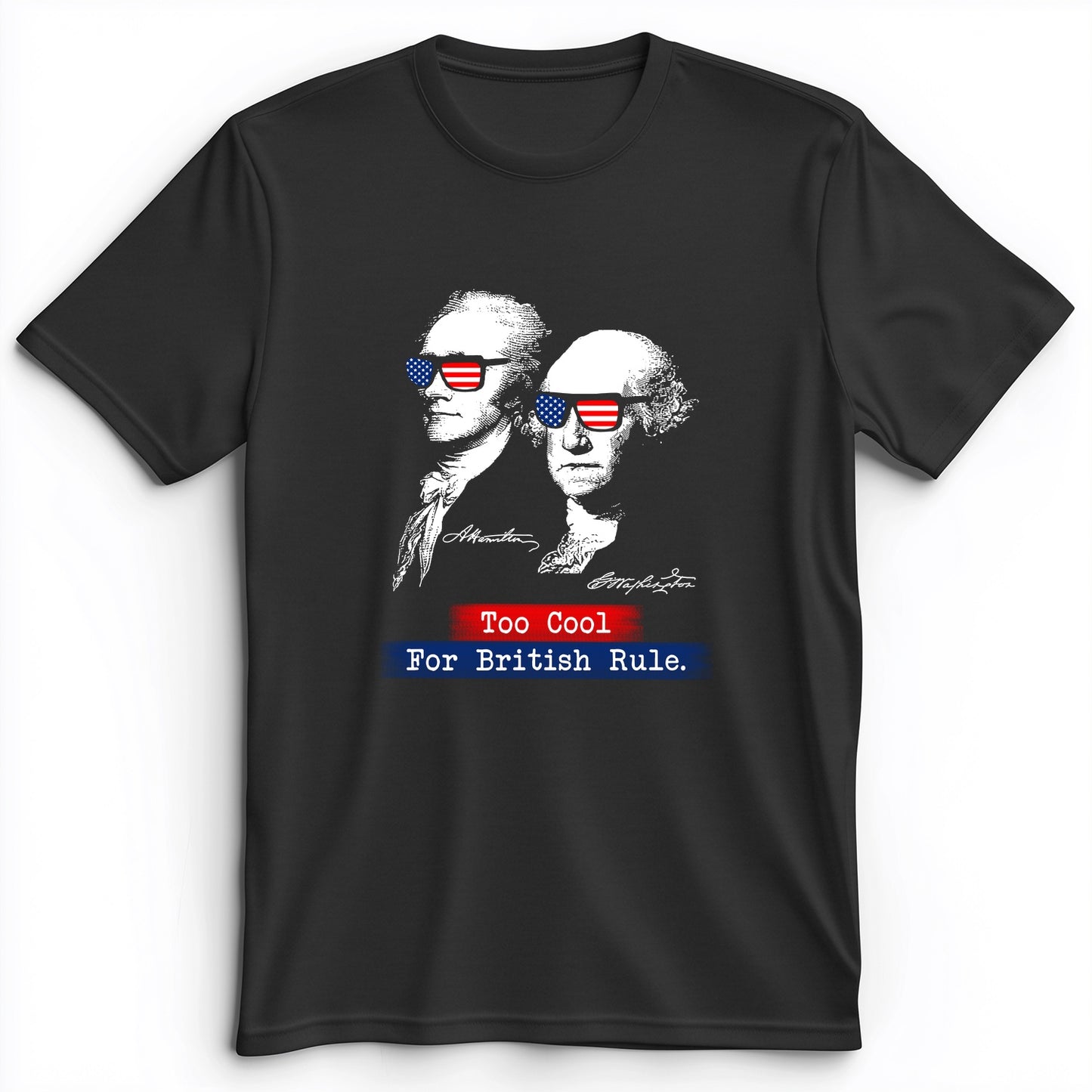 Too Cool For British Rule Premium Tee