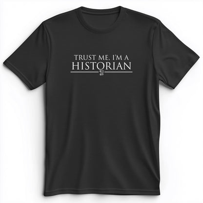 Trust Me Premium Tee