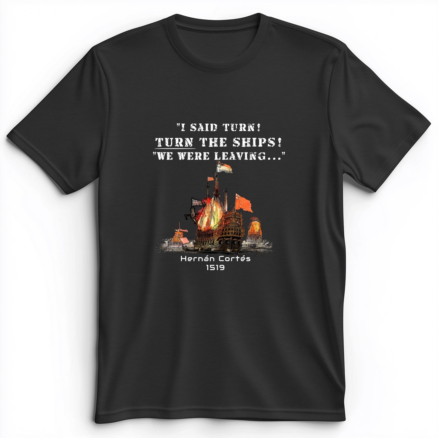 Turn The Ships Premium Tee