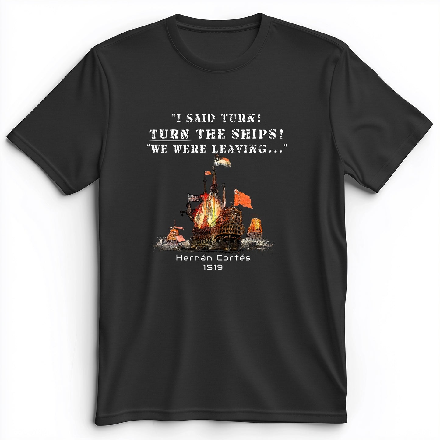 Turn The Ships Premium Tee