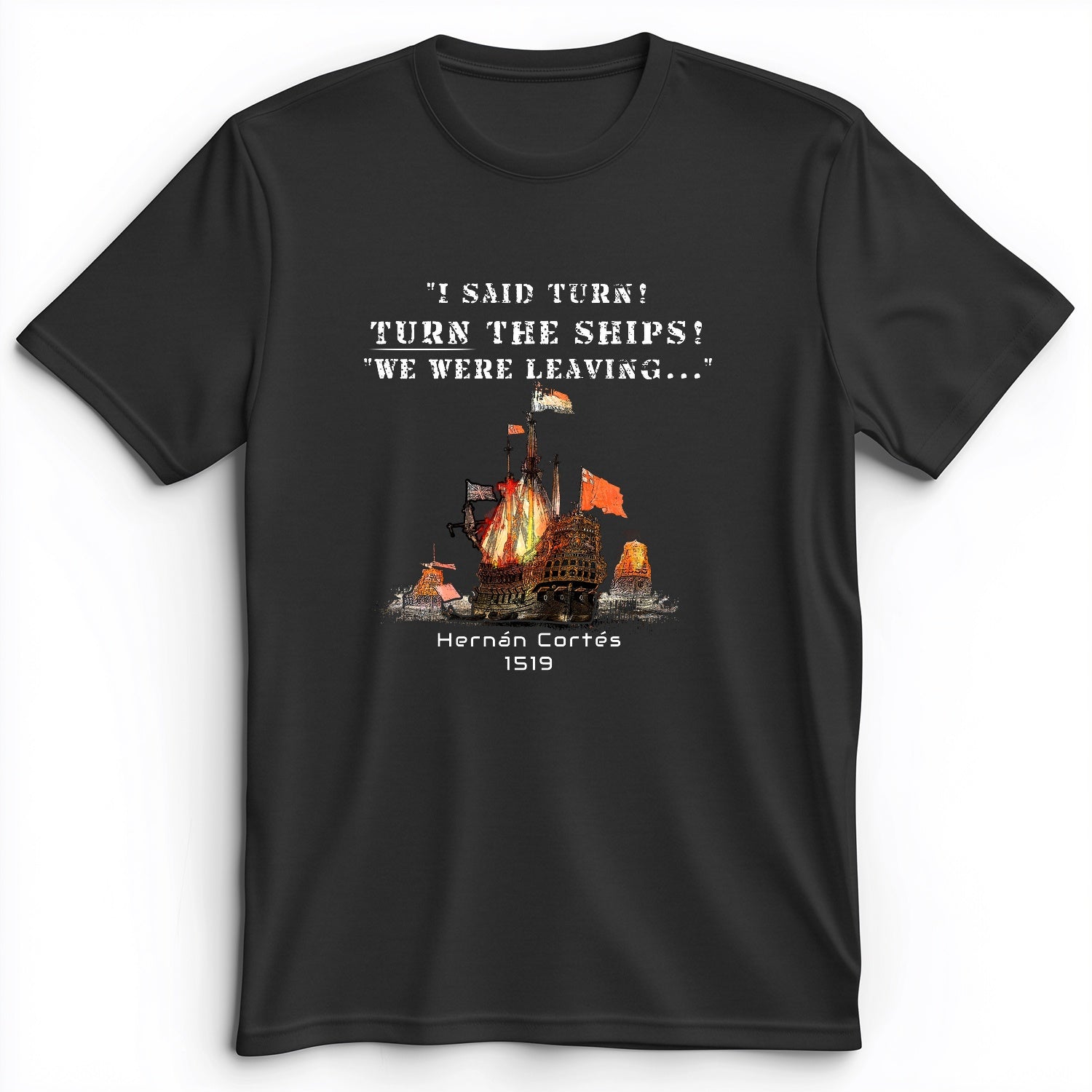 Turn The Ships Premium Tee