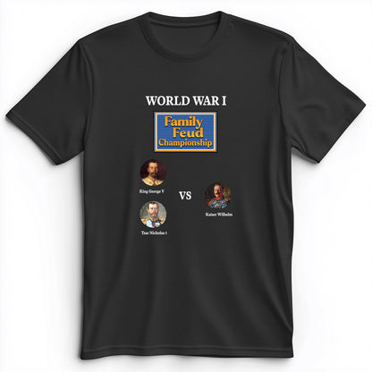 WW1 Family Feud Championship Premium Tee