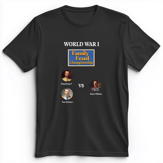 WW1 Family Feud Championship Premium Tee