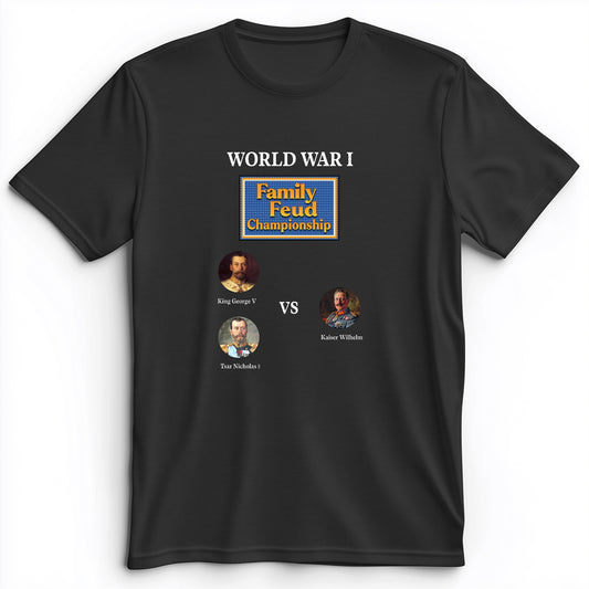 WW1 Family Feud Championship Premium Tee