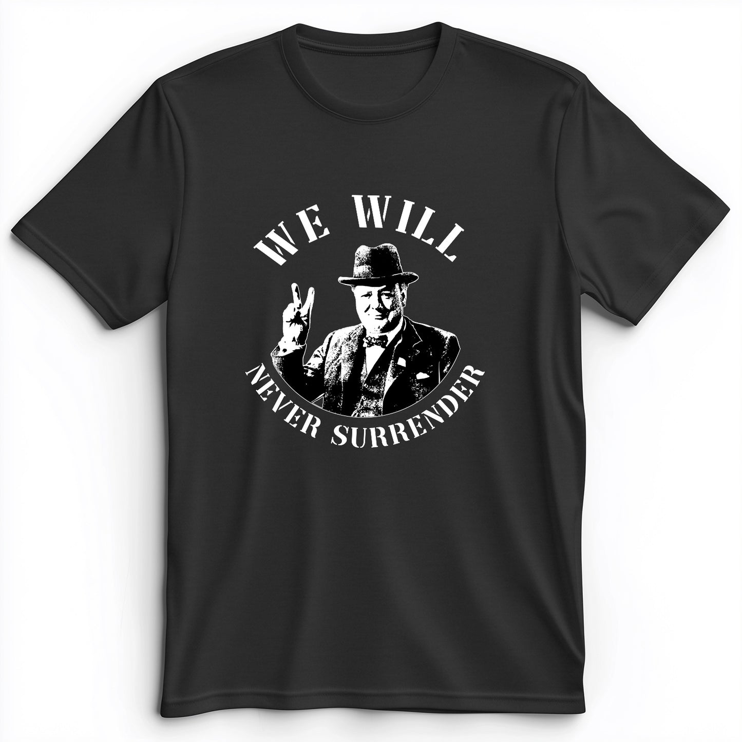 We Will Never Surrender Premium Tee