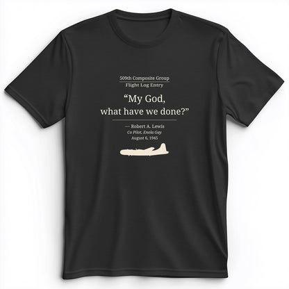 What Have We Done Premium Tee